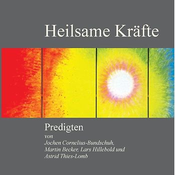 Heilsame Kräfte
