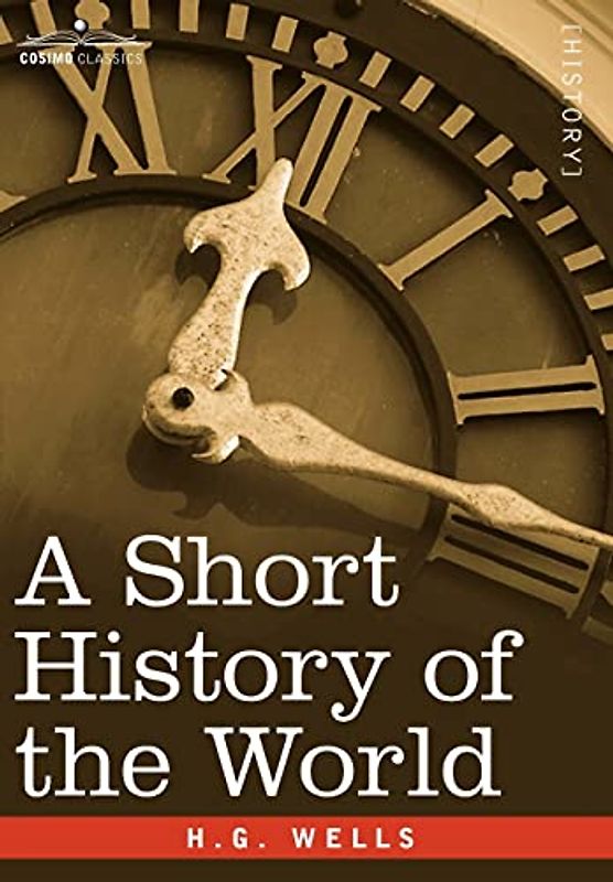 A Short History of the World (Makers of History)