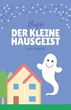 Hugo der kleine Hausgeist