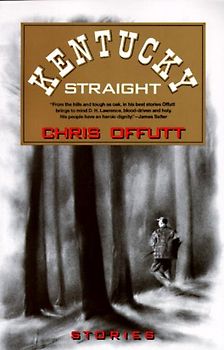 Kentucky Straight: Stories (Vintage Contemporaries) - Offutt, Chris