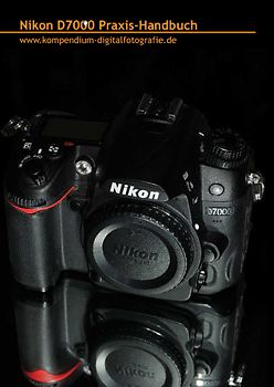 Nikon D7000 Praxis-Handbuch