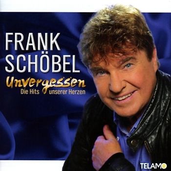 Schöbel,Frank - Unvergessen-Die Hits Unserer Herzen