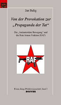 Von der Provokation zur "Propaganda der Tat"