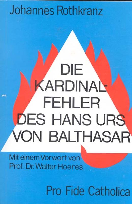 Die Kardinalfehler des Hans Urs von Balthasar