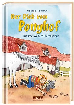 Der Dieb vom Ponyhof und zwei weitere Pferdekrimis