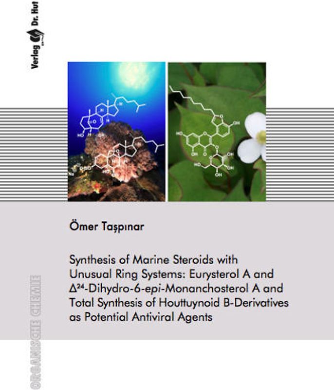 Synthesis of Marine Steroids with Unusual Ring Systems: Eurysterol A and DELTA24-Dihydro-6-epi-Monanchosterol A and Total Synthesis of Houttuynoid B-Derivatives as Potential Antiviral Agents