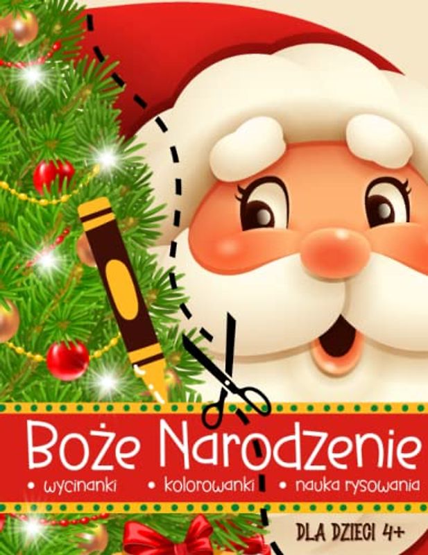 Boże Narodzenie: wycinanki, kolorowanki, nauka rysowania dla dzieci 4+