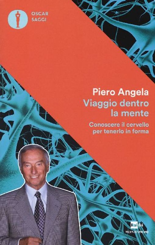 Viaggio dentro la mente. Conoscere il cervello per tenerlo in forma