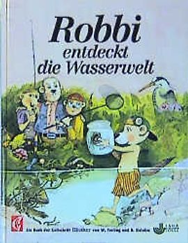Robbi entdeckt die Wasserwelt