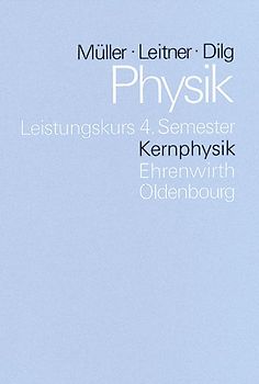 Physik (Oldenbourg) - Leistungskurs / Kernphysik