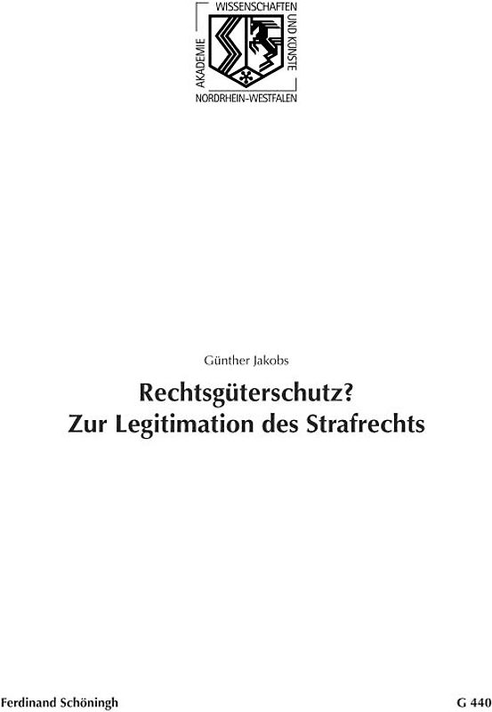 Rechtsgüterschutz? Zur Legitimation des Strafrechts