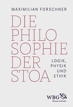 Die Philosophie der Stoa