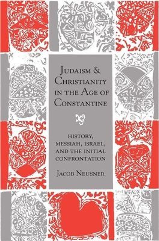 Judaism and Christianity in the Age of Constantine