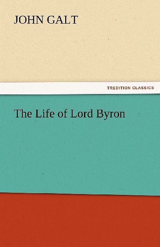 The Life of Lord Byron