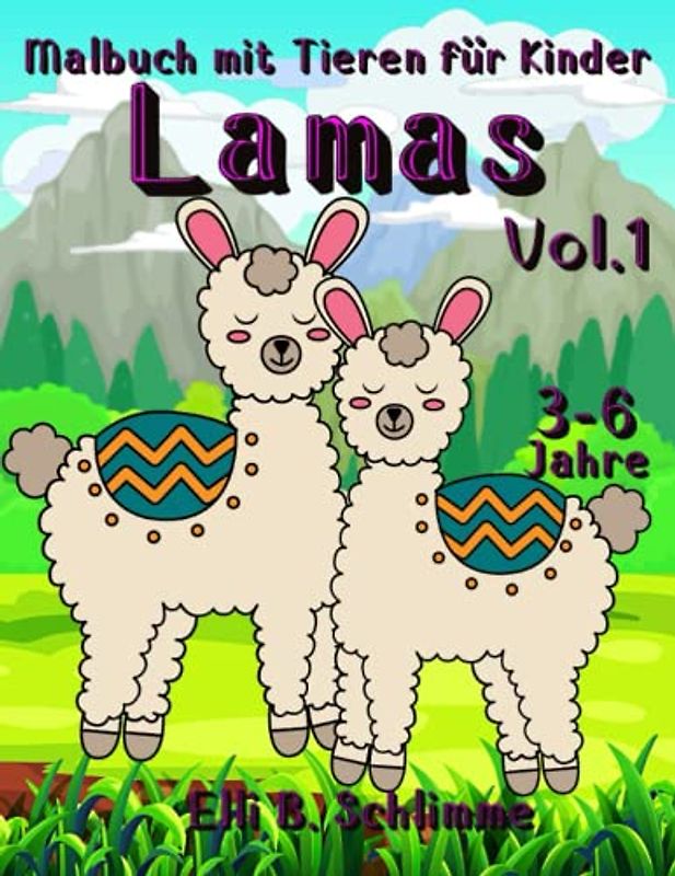 Malbuch mit Tieren für Kinder Lamas Vol.1: 52 Seiten, 52 Geschichten über Llamas, ihre Umwelt, hohe Berge und Kakteen. Tauchen Sie ein in die magische Welt Südamerikas, wo diese Lamas leben.