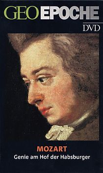GEO Epoche DVD: Mozart - Genie am Hof der Habsburger DVD