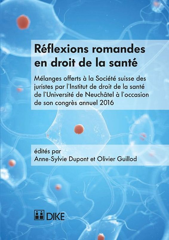 Réflexions romandes en droit de la santé