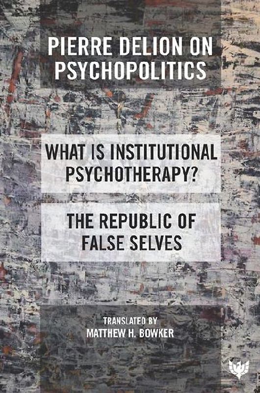 Pierre Delion on Psychopolitics