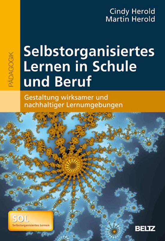 Selbstorganisiertes Lernen in Schule und Beruf