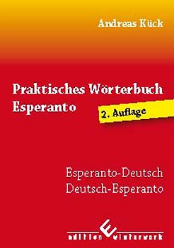 Praktisches Wörterbuch Esperanto - 2. Auflage