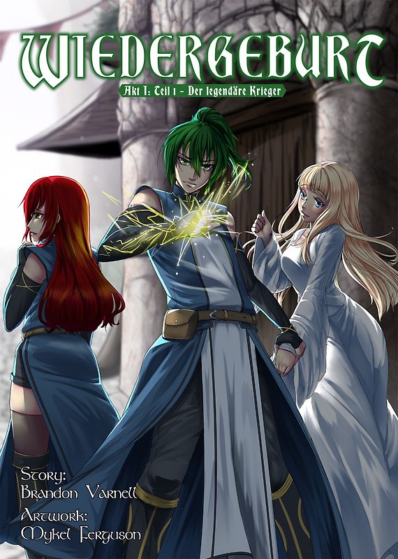 Wiedergeburt Akt I: Teil 1 - Der legendäre Krieger (Sammelband 1)