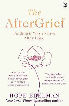The AfterGrief: Finding a Way to Live After Loss