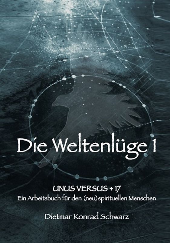 Die Weltenlüge 1 - Hauptwerk