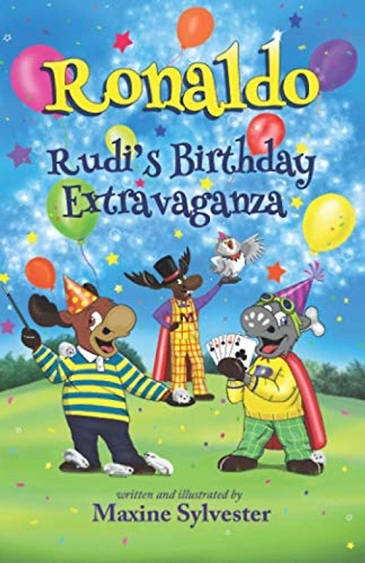 Ronaldo: Rudi's Birthday Extravaganza: An Illustrated Early Readers Chapter Book for Kids 6-8 and Kids 8-10 (Ronaldo's Flying Adventures)