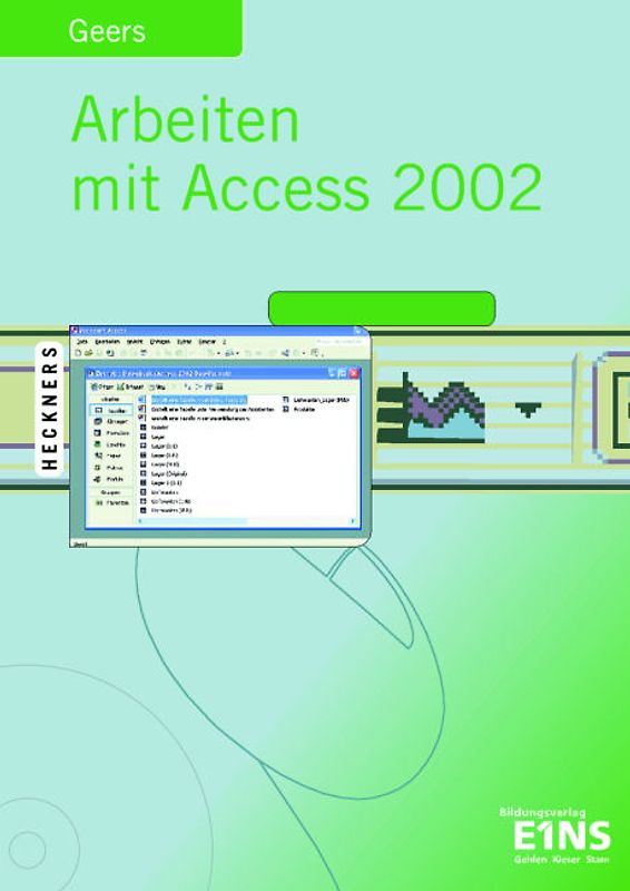 Arbeiten mit Access 2002