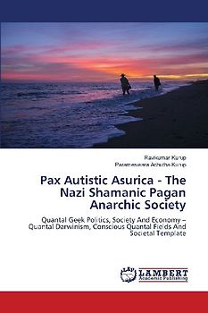 Pax Autistic Asurica - The Nazi Shamanic Pagan Anarchic Society