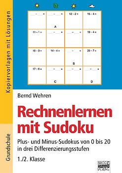 Rechnenlernen mit Sudoku / 1./2. Klasse - Plus- und Minus-Sudokus von 0 bis 20 in drei Differenzierungsstufen