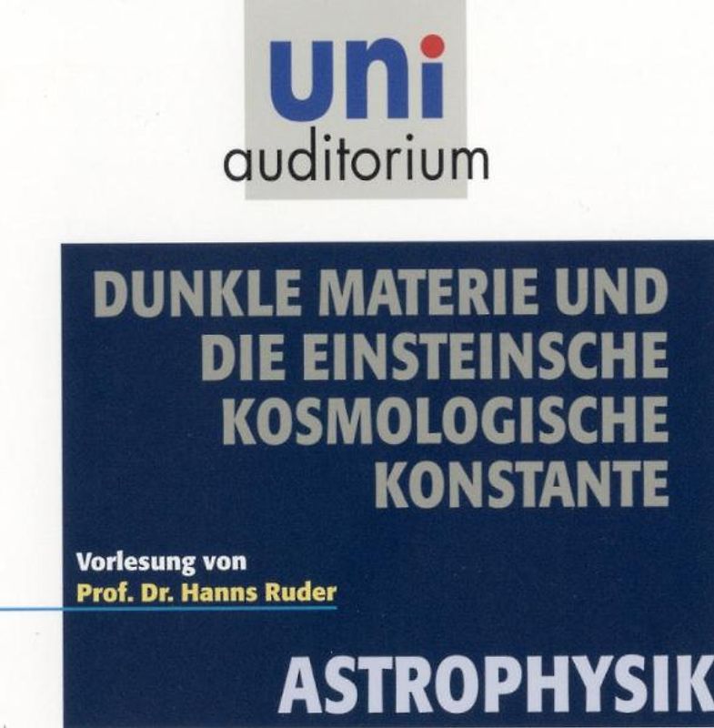 Dunkle Materie und die Einsteinsche Kosmologische Konstante