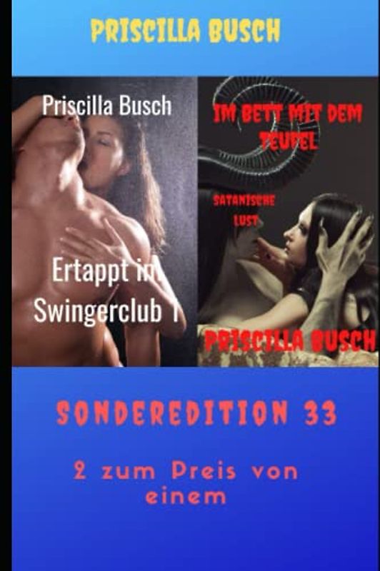 Ertappt im Swingerclub 1/Im Bett mit dem Teufel: Sonderedition 33