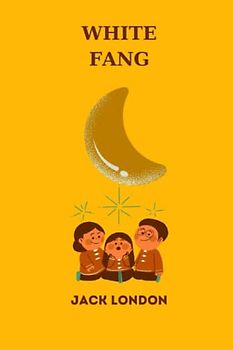 White Fang by jack london