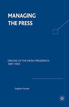 Managing the Press