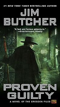 Proven Guilty: A Novel Of the Dresden Files - Jim Butcher