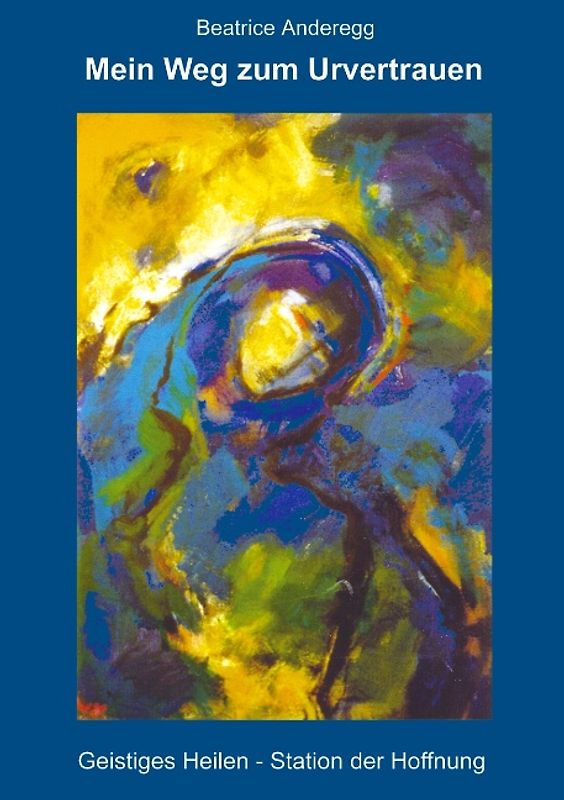 Mein Weg zum Urvertrauen