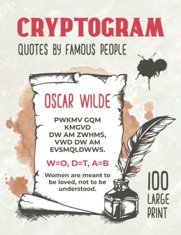100 Large Print Cryptogram Quotes by Famous People: Oscar Wilde Cryptoquotes Puzzle Books for Adults