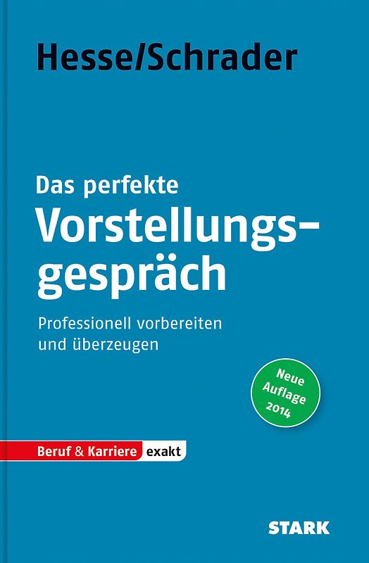 STARK Hesse/Schrader: EXAKT - Das perfekte Vorstellungsgespräch