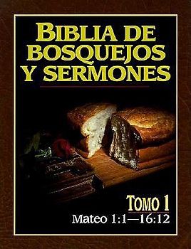 Biblia de Bosquejos y Sermones-RV 1960-Mateo 1:1-16:12