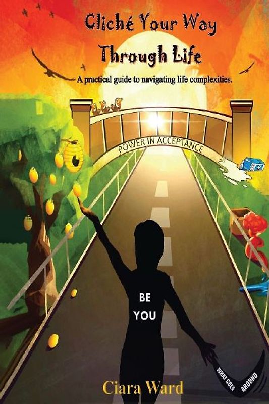 Cliché Your Way Through Life