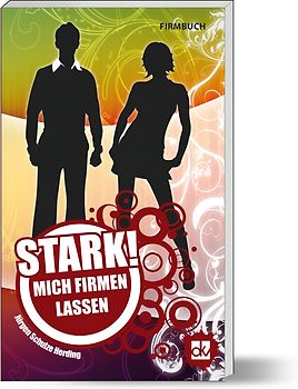 STARK! Mich firmen lassen