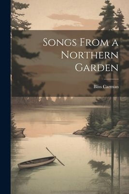 Songs From a Northern Garden