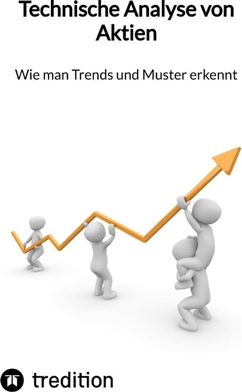 Technische Analyse von Aktien- Wie man Trends und Muster erkennt