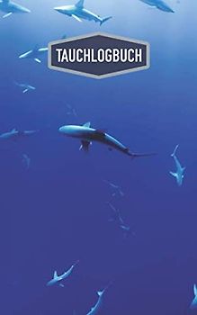 Tauchlogbuch: Dive Log für 100 Tauchgänge / Motiv: Haie