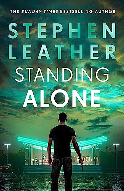 Standing Alone: A Matt Standing thriller from the bestselling author of the Spider Shepherd series