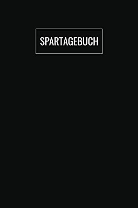 Spartagebuch: Zum Ankreuzen Und Ausfüllen Um Geld Zu Sparen / 12 Monate / Cover In Schwarz