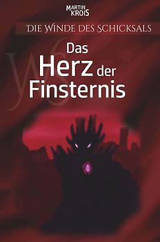 Die Winde des Schicksals - Das Herz der Finsternis