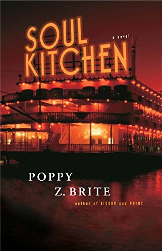 Soul Kitchen: A Novel - Poppy Z. Brite