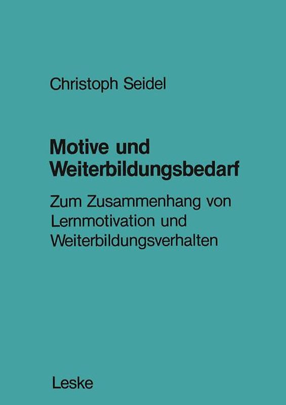 Motive und Weiterbildungsbedarf